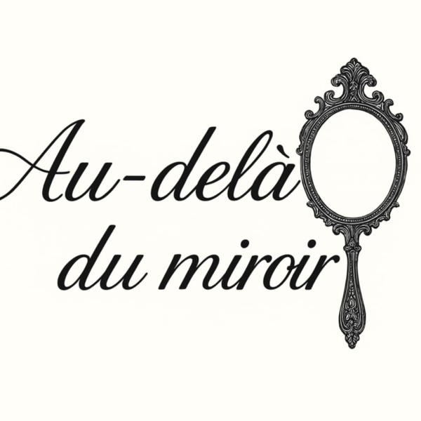 Au-delà du Miroir