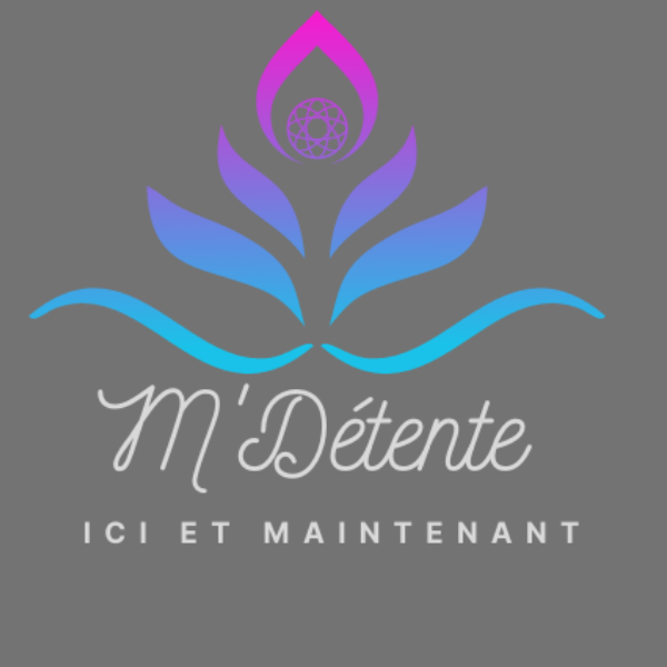 M’Détente ici et maintenant 