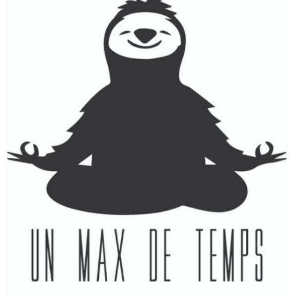 Un max de temps