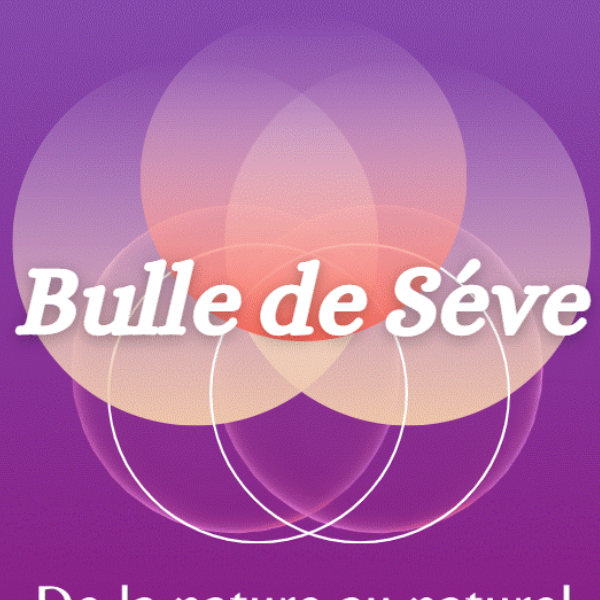 Bulle de Séve