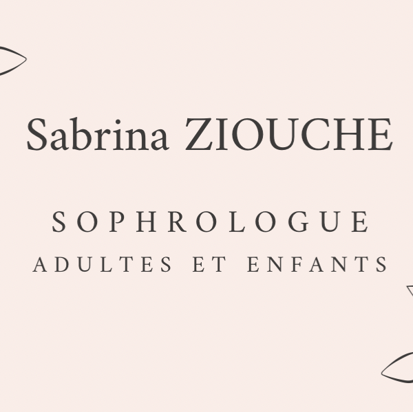 Sabrina ZIOUCHE Sophrologue