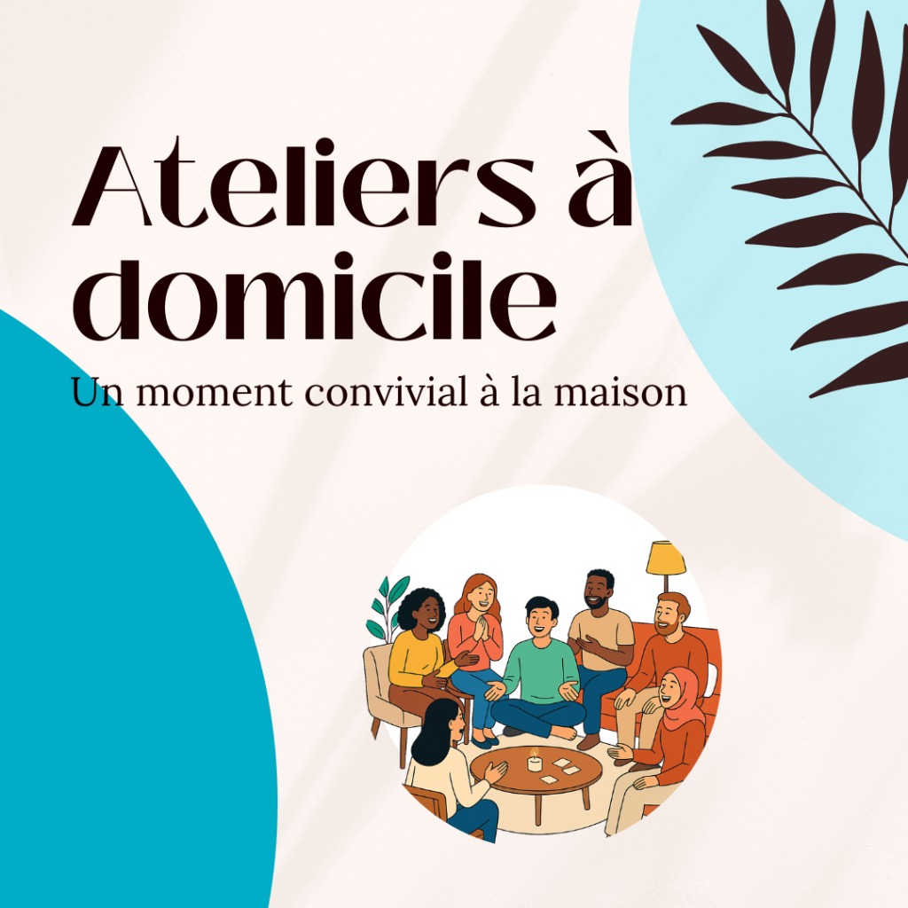 illustration Et si tu organisais un atelier chez toi avec tes proches ?
