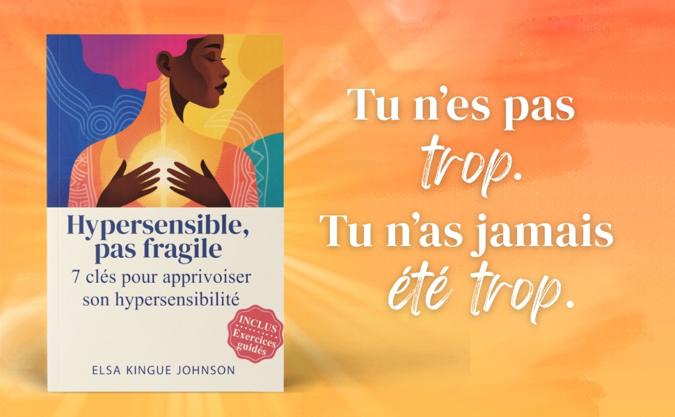 illustration Mon livre "Hypersensible, pas fragile" est disponible