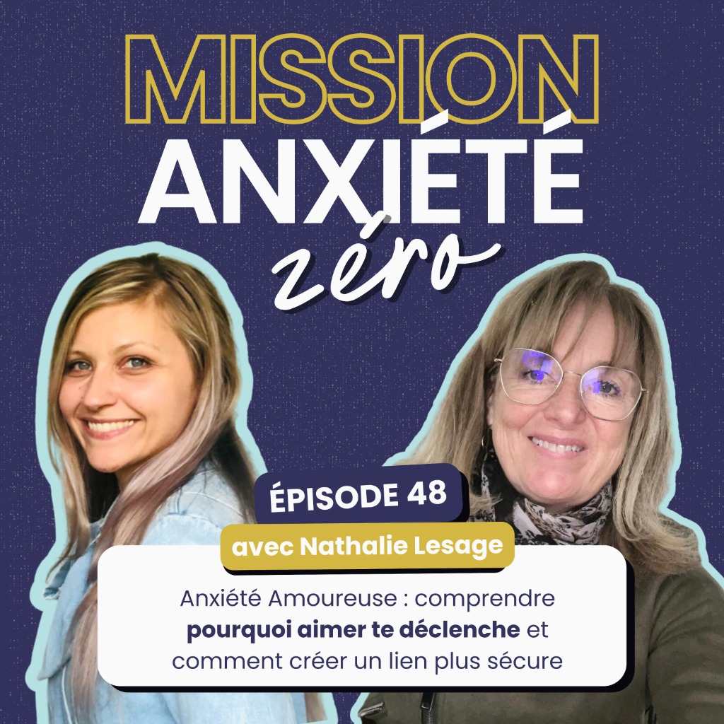 illustration 🎙️Anxiété Amoureuse : comprendre pourquoi aimer te déclenche et comment créer un lien plus sécure avec Nathalie Lesage