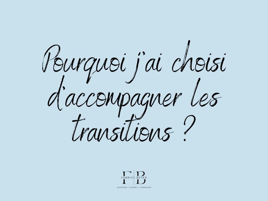 illustration Pourquoi j’ai choisi d’accompagner les transitions de vie et les réinventions professionnelles