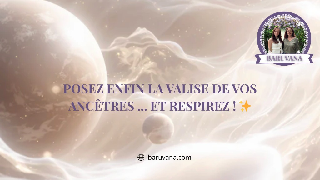 illustration Posez enfin la valise de vos ancêtres… et respirez ! ✨