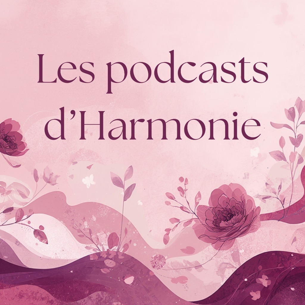 illustration Les podcasts d'Harmonie