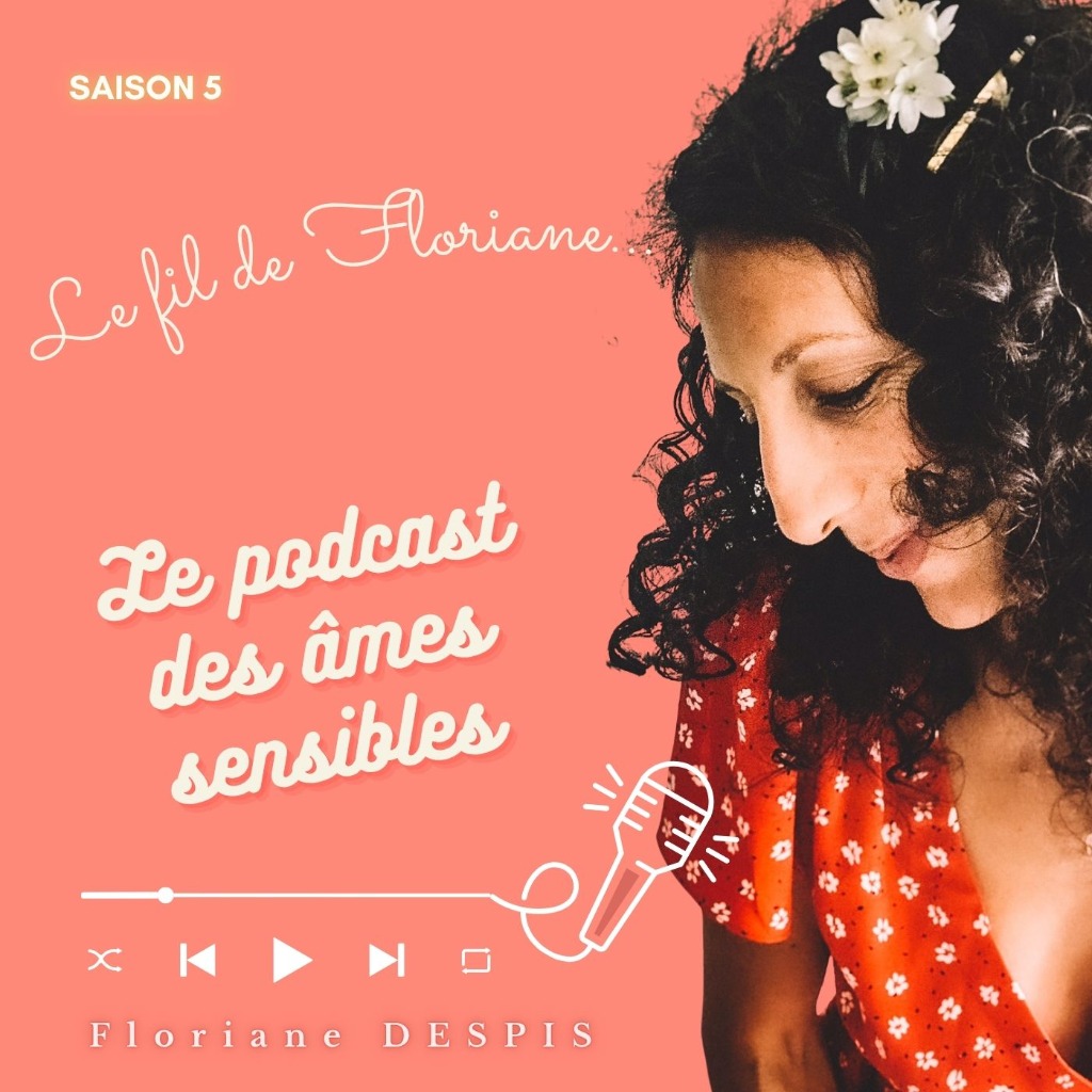 illustration 🎙️ Le Fil de Floriane – Le podcast des hypersensibles
