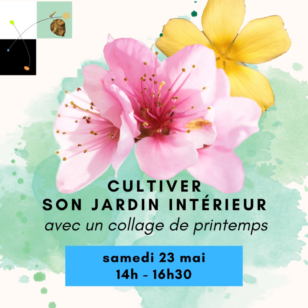illustration Atelier Création & bien-être – Cultiver son jardin intérieur avec un collage de printemps