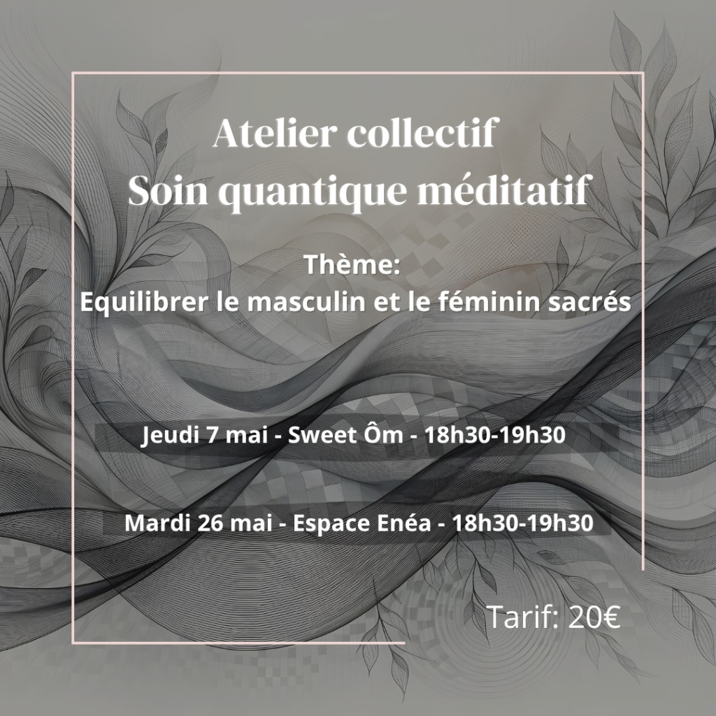 illustration ✨☯️Soin Quantique Méditatif en mai sur le thème : Equilibrer le masculin et le féminin sacrés☯️✨