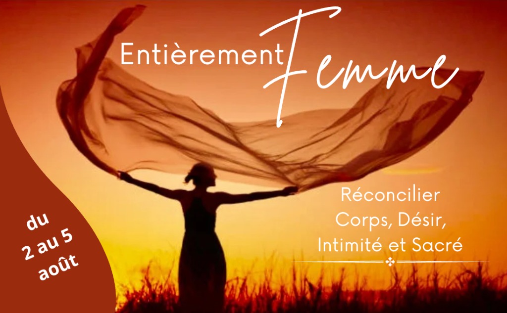 illustration Entièrement femme du 2 au 5 août à Vieu-d'Yzenave en Genève et lyon