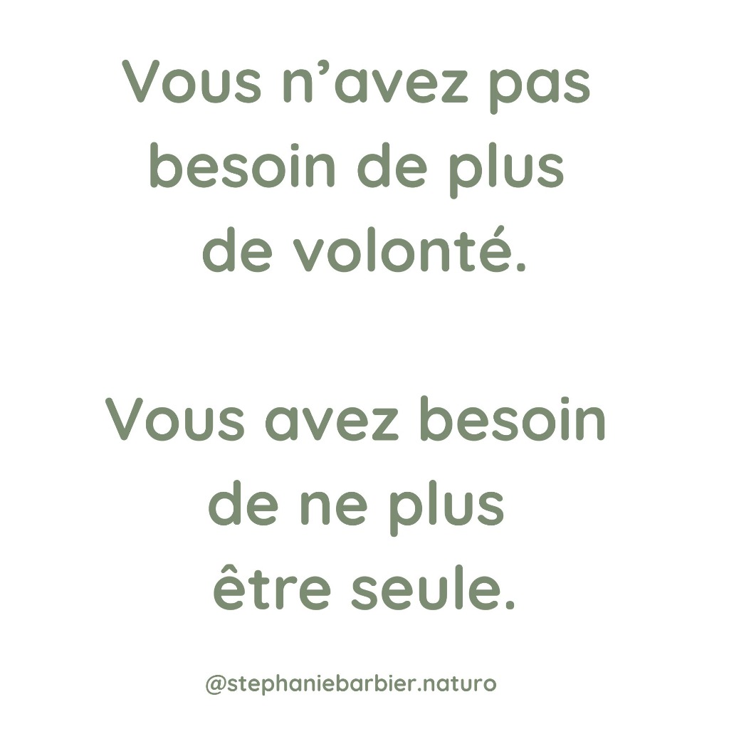 illustration Vous n'avez pas besoin de plus de volonté. Vous avez besoin de ne plus être seule.