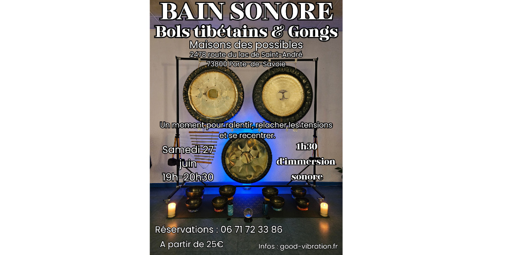 illustration Bain sonore aux maisons des possibles le 27 juin 2026 19h