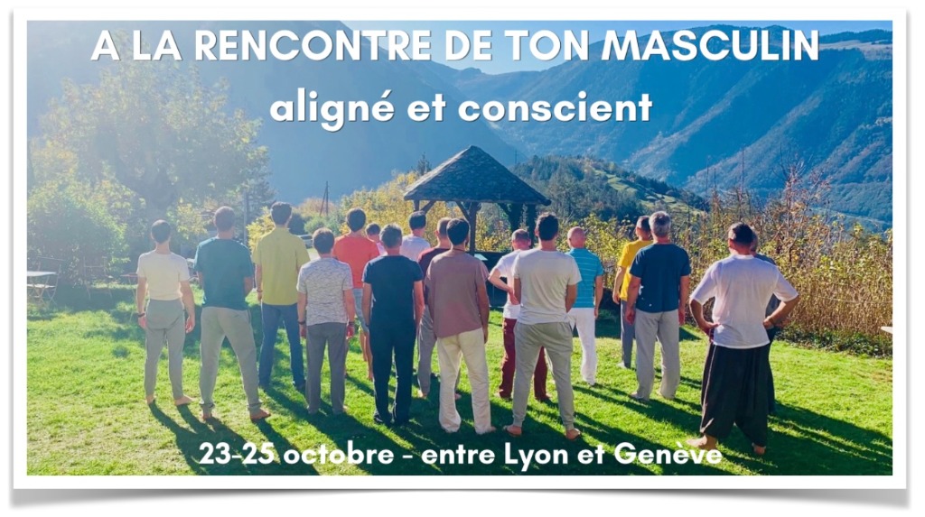 illustration A LA RENCONTRE DE TON MASCULIN ALIGNE ET CONSCIENT DU 23 AU 25 OCTOBRE