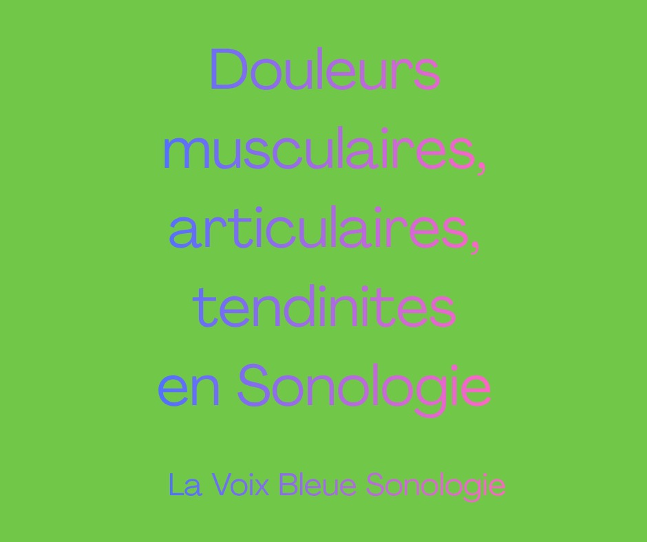 illustration Douleurs musculaires, articulaires et tendinites en sonologie.