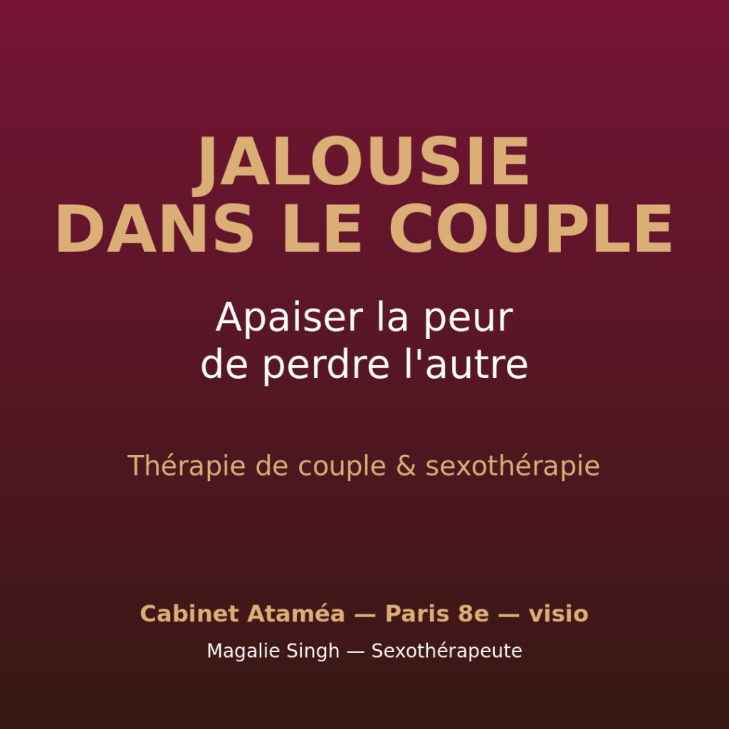 illustration Jalousie dans le couple à Paris : apaiser la peur de perdre l'autre
