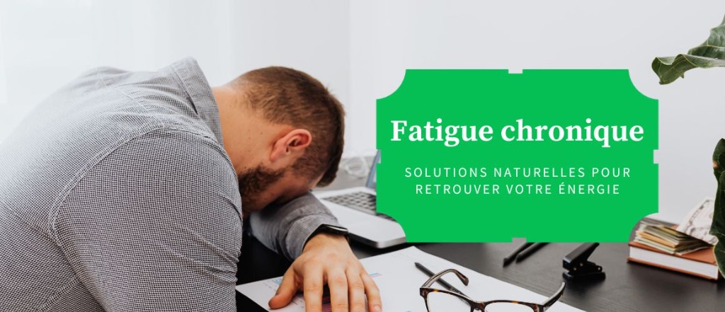 illustration Fatigue chronique : causes cachées et solutions naturelles pour retrouver votre énergie