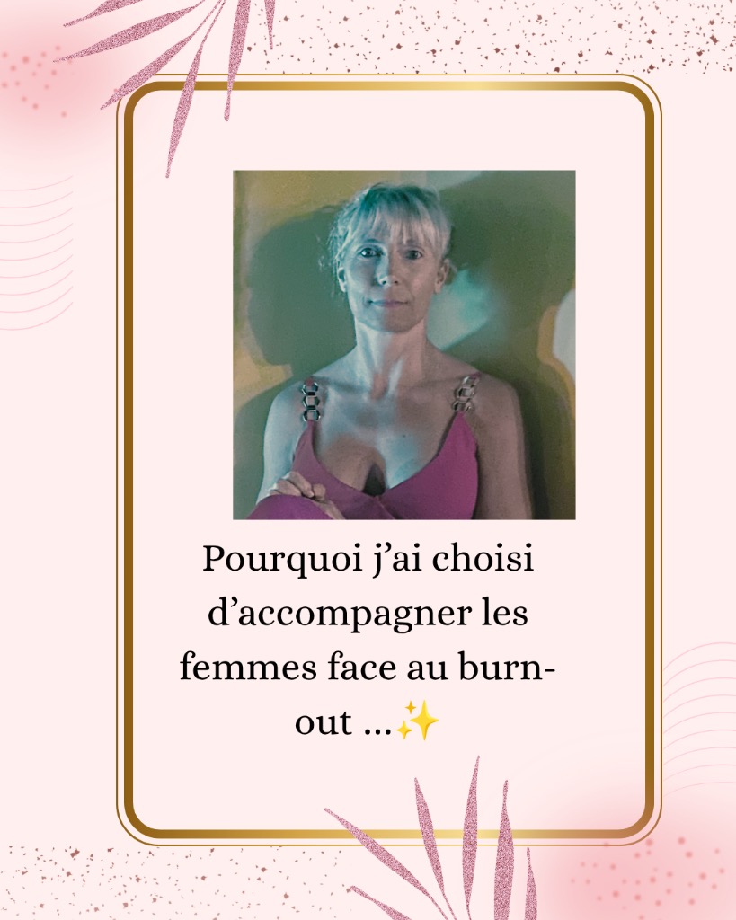 illustration Pourquoi j’ai choisi d’accompagner les femmes face au burn-out…✨