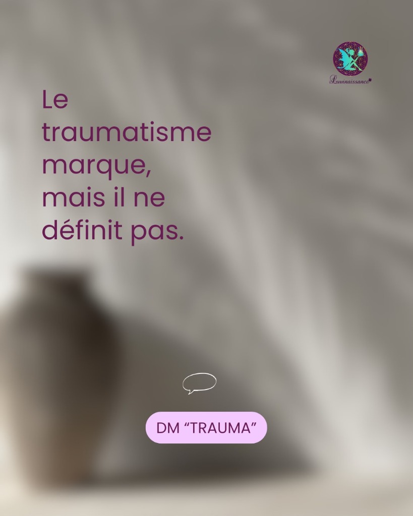 illustration LE TRAUMATISME MARQUE MAIS IL NE DEFINIT PAS