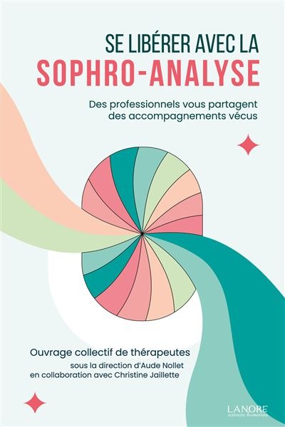 illustration Livre Se libérer avec la Sophro-Analyse