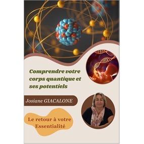 illustration Parution de mon livre "Comprendre votre corps quantique et ses potentiels