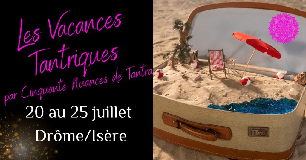 illustration Vacances Tantriques en Drome/Isère du 26 au 31 juillet 2026